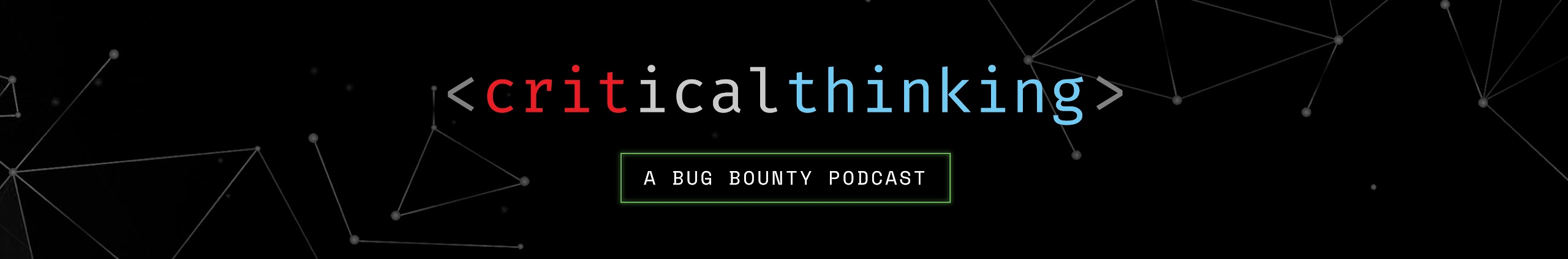 critical thinking bug bounty podcast