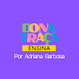 DONA TRAÇA ENSINA   por  Adriana Barbosa