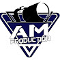 AM PRODUCTION