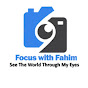 focus with fahim