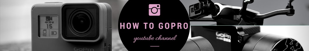 How To GoPro