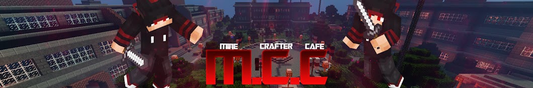 M.C.C (MineCrafterCafe)