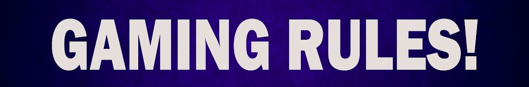 Gaming Rules! Banner