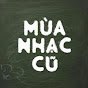 Mùa Nhạc Cũ