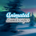 Animated Landscapes🔹Relaxing Music