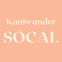 KaniWander SoCal