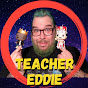 Teacher Eddie History