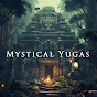 Mystical Yugas