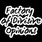 Factory of Divisive Opinions