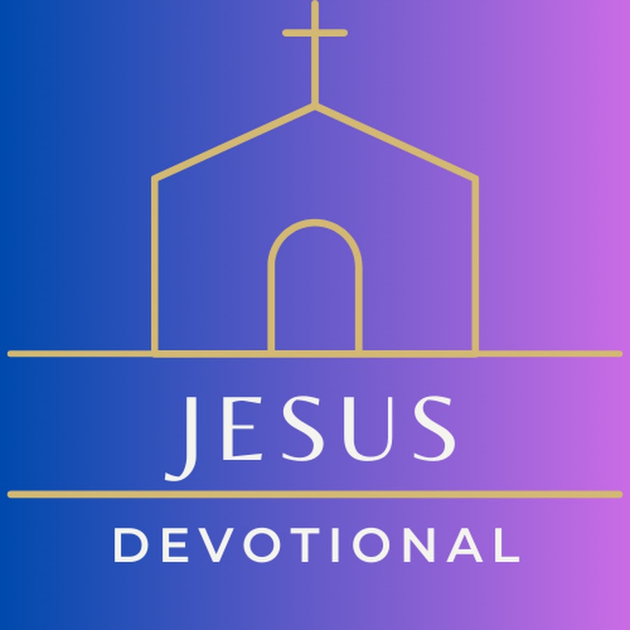 Jesus Church Devotional