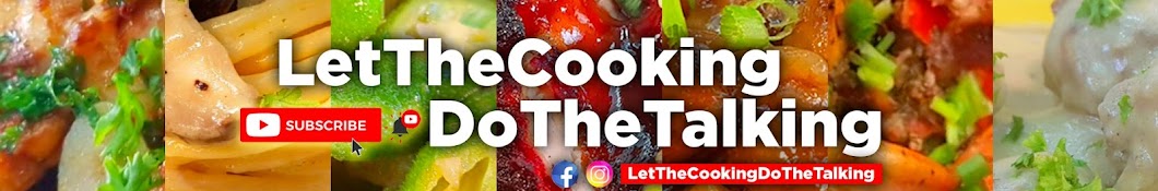 #letthecookingdothetalking