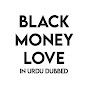 Black Money Love in Urdu Dubbed - Kara Para Aşk