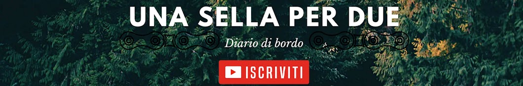 UNA SELLA PER DUE - Diario di bordo