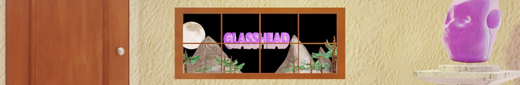 GLASSHEAD