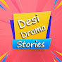 Desi Drama Stories 