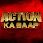 Action Ka Baap