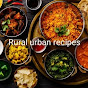 Rural Urban Recipes