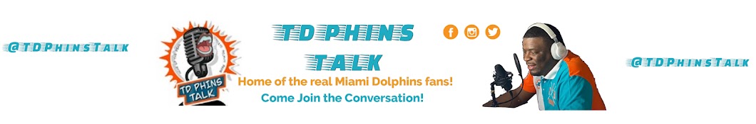 TD Phins Talk