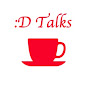 D-Talks