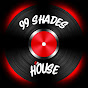 99 Shades of House