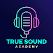 True Sound Academy