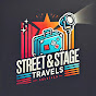 Street & Stage Travels