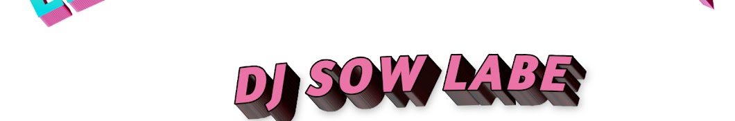 DJ SOW LABE Banner