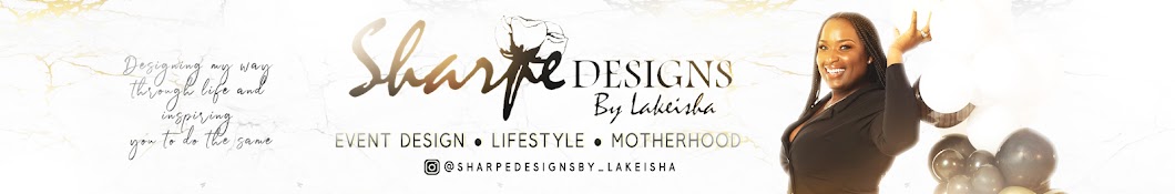Sharpe Designs By Lakeisha Banner