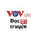 VOV Live - Đọc Truyện