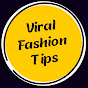 Viral Fashion Tips