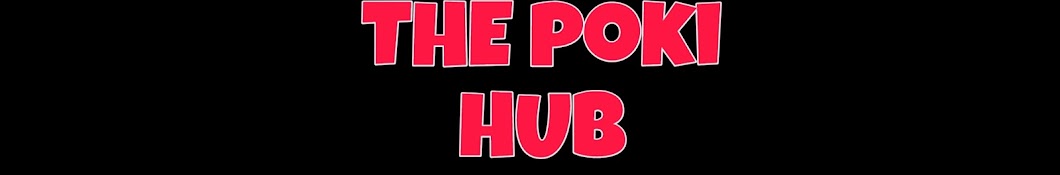 The Poki Hub 