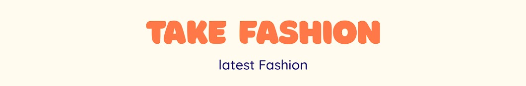 Take Fashion