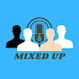 Mixed Up Podcast