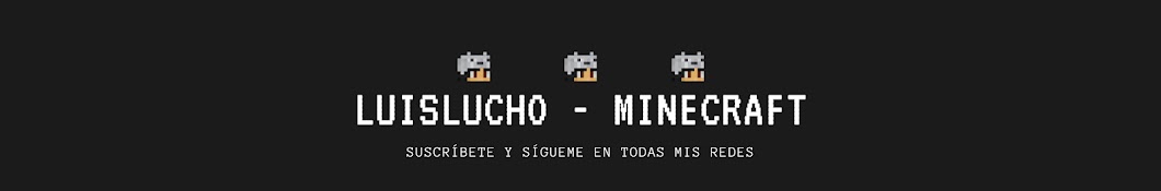 LuisLucho Minecraft Banner