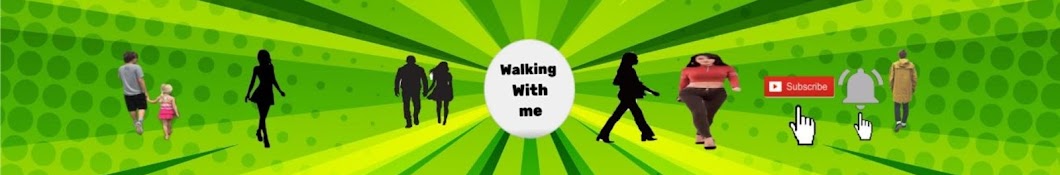 Walking with me