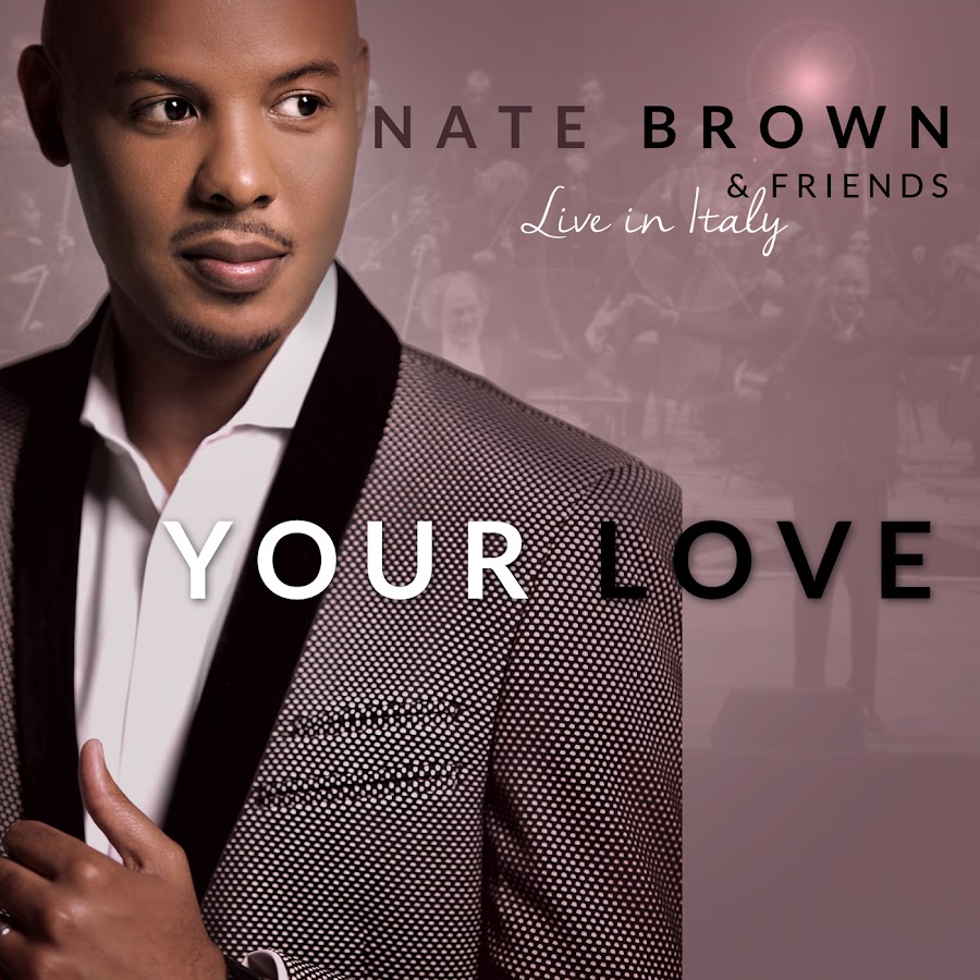 Pete brown. Нейт Браун. Нейт лов. Нате Love. Your Love.