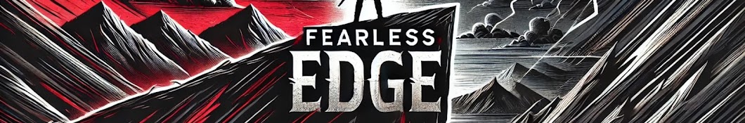 Fearless Edge 