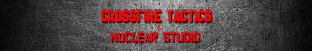 CROSSFIRE TACTICS & NUCLEAR STUDIO