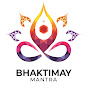 Bhaktimay Mantra India