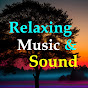 Relaxing Music&Sound