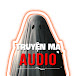 Truyện Ma AUDIO