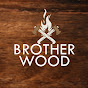 BROTHER WOOD