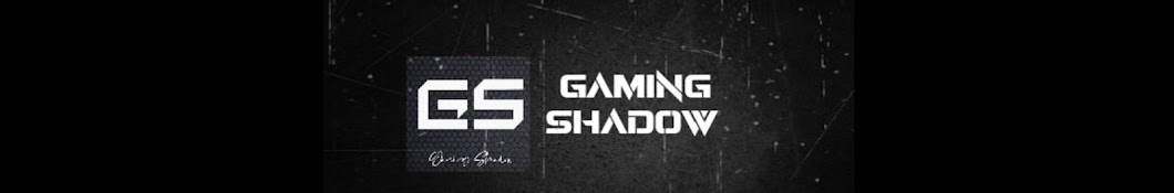 Gaming Shadow