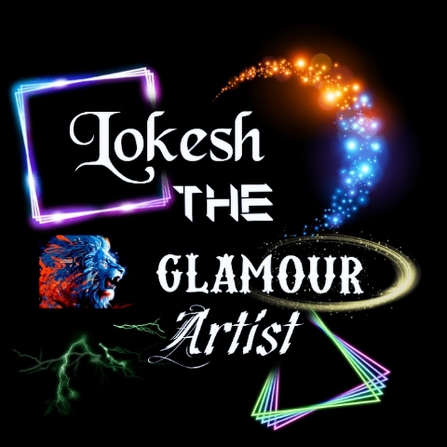 Lokesh The Glamour Artist
