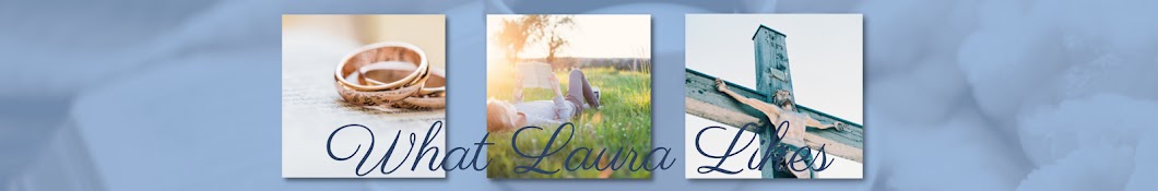 What Laura Likes Banner