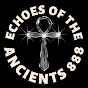 Echoes Of The Ancients 888