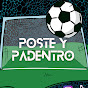 POSTE Y PADENTRO