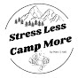 Stress Less Camp More