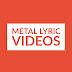 logo Metal Lyric Videos