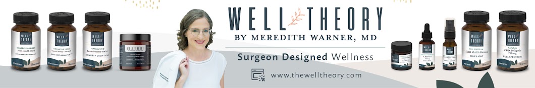 Well Theory By Meredith Warner, MD